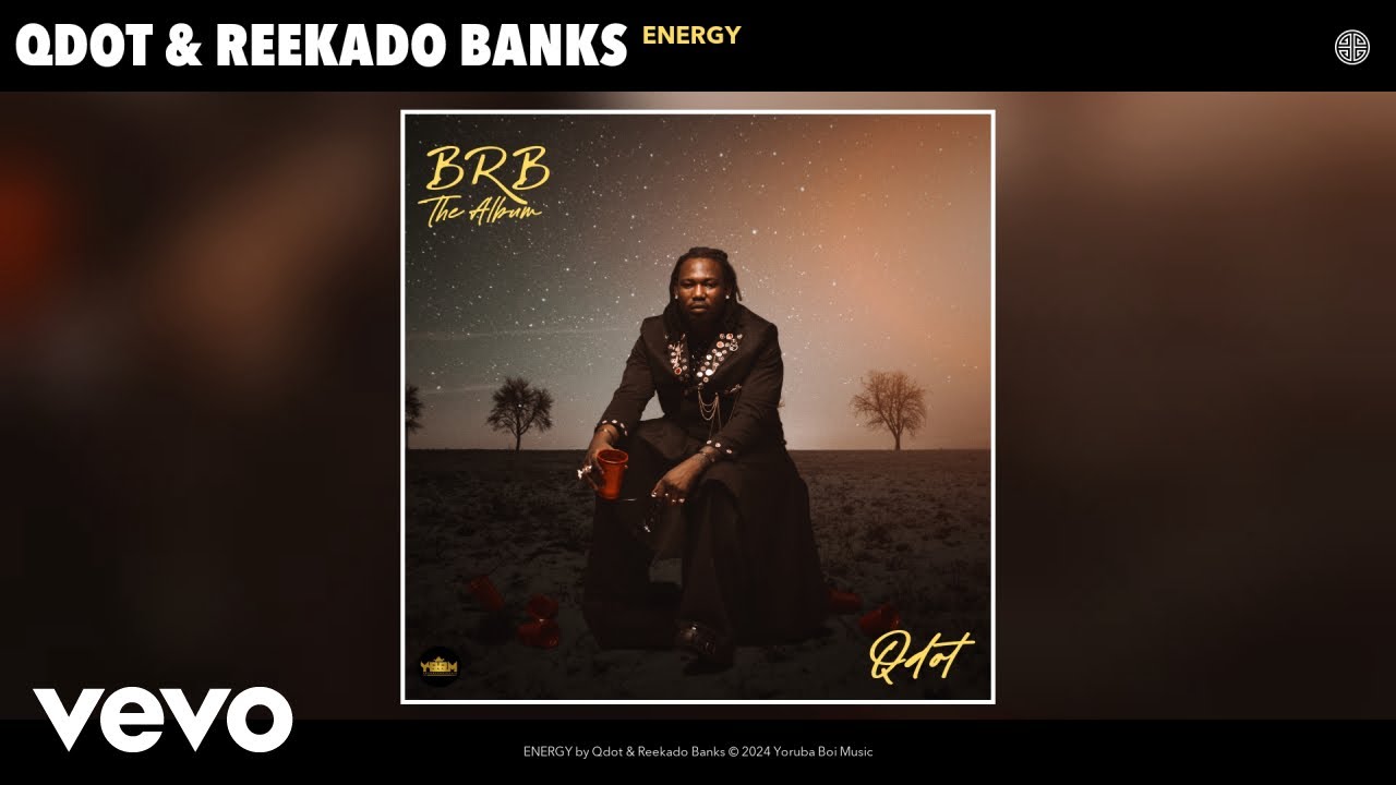 Qdot – ENERGY ft. Reekado Banks