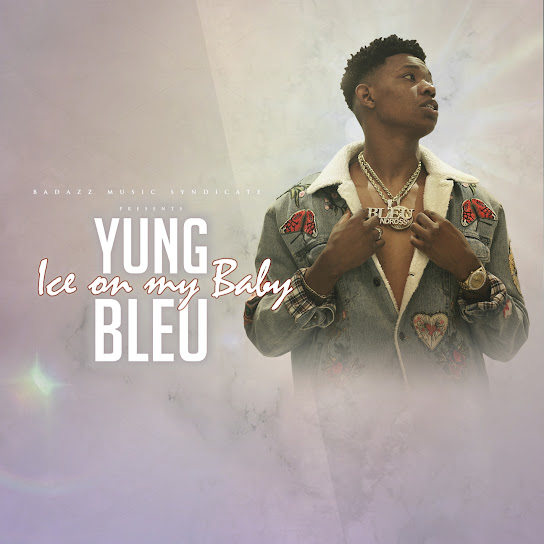 Yung Bleu - Ice On My Baby