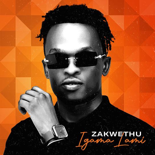 Zakwethu - Igama Lami