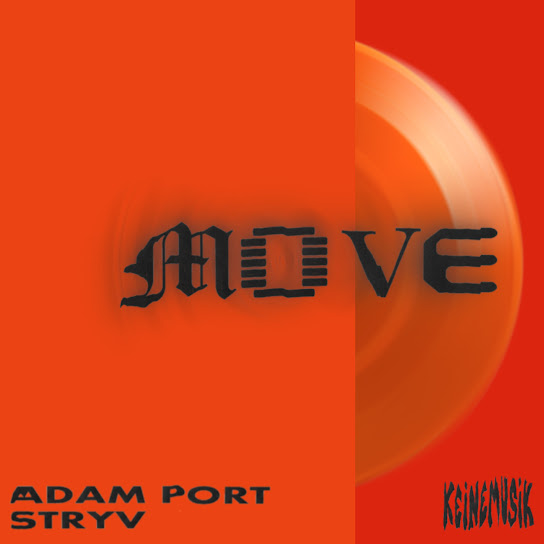 Adam Port - Move ft. Stryv, Keinemusik, Orso & And Malachiii