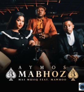 Amabhoza Aymos (feat. Mas Musiq & Mawhoo)