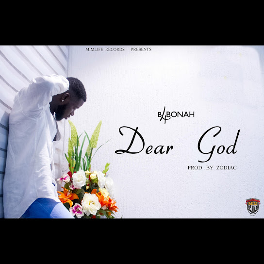 B4bonah - Dear God