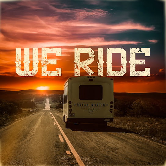 Bryan Martin - We Ride