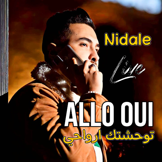 Cheb Nidale - Allo Oui Twahachtek Arwahi