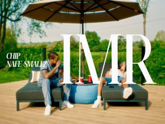 Chip Ft Nafe Smallz - IMR