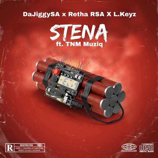 DaJiggySA - Stena ft. Retha RSA, L.Keys & TNM Musiq