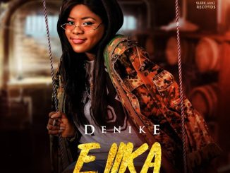 Denike - Ejika