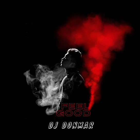 Dj Donmar - Feel Good Ft. Popcaan