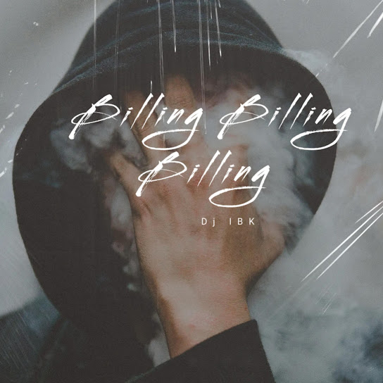 Dj IBK - Billing Billing Billing