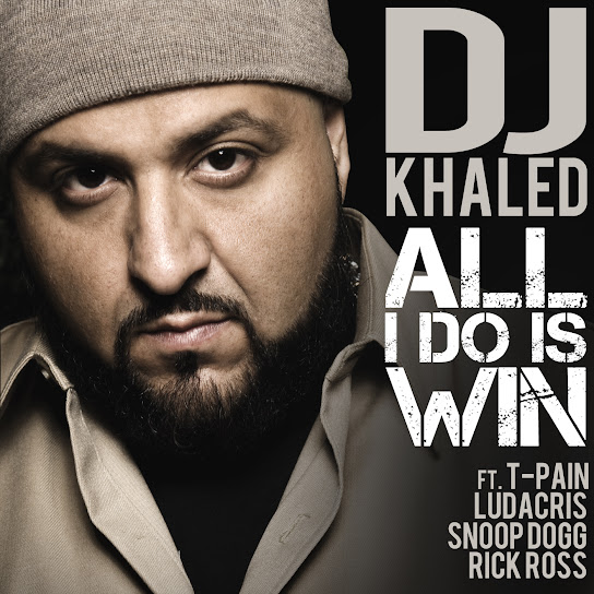 DJ Khaled – All I Do Is Win ft. T-Pain, Ludacris, Snoop Dogg & Rick Ross