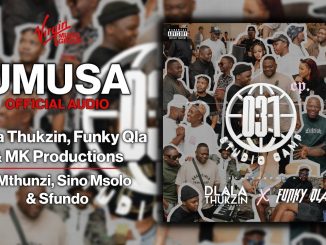 Dlala Thukzin – Umusa ft. Funky Qla, MK Productions, Mthunzi & Sino Mso