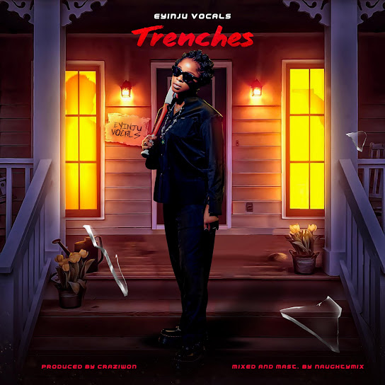 Eyinju Eledumare – Trenches