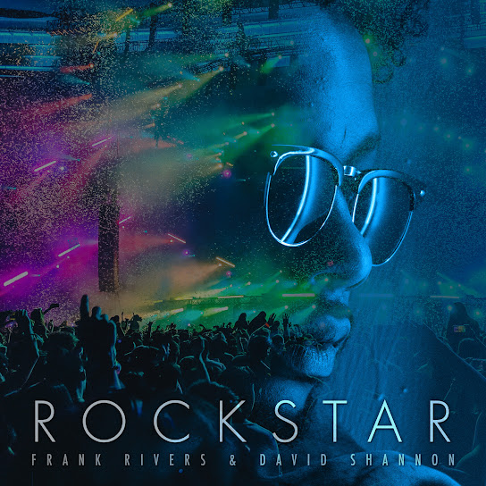 Frank Rivers - ROCKSTAR ft. David Shannon