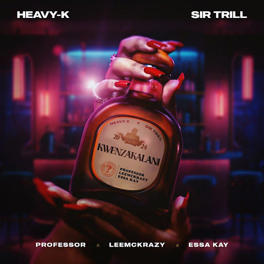 Heavy-K - Kwenzakalani ft. Sir Trill, LeeMckrazy, Professor & Essa Kay