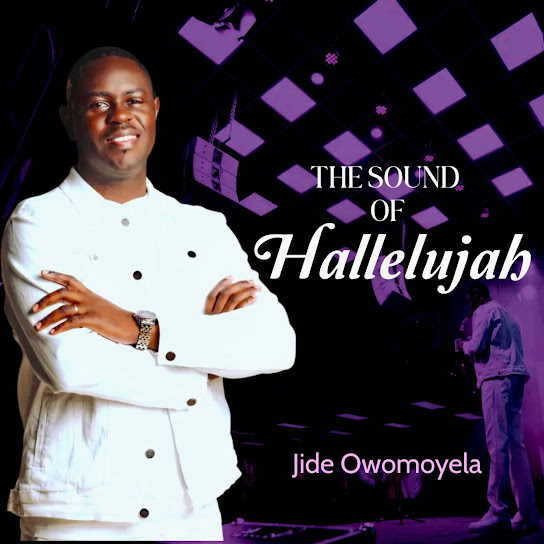 Jide Owomoyela - The Sound of Hallelujah