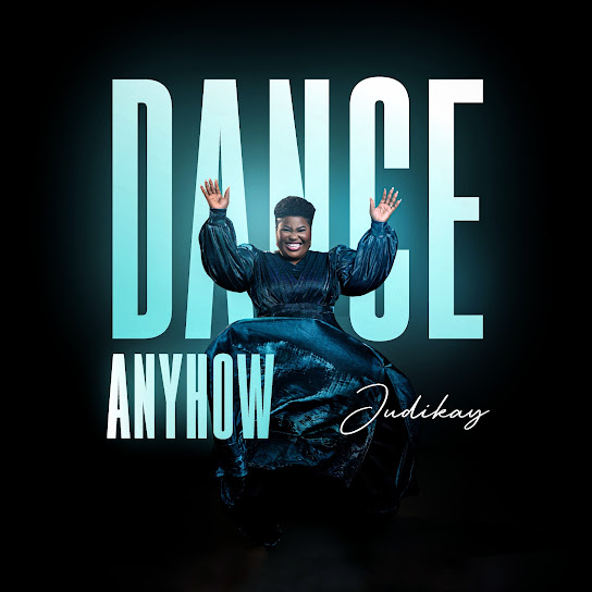 Judikay - Dance Anyhow