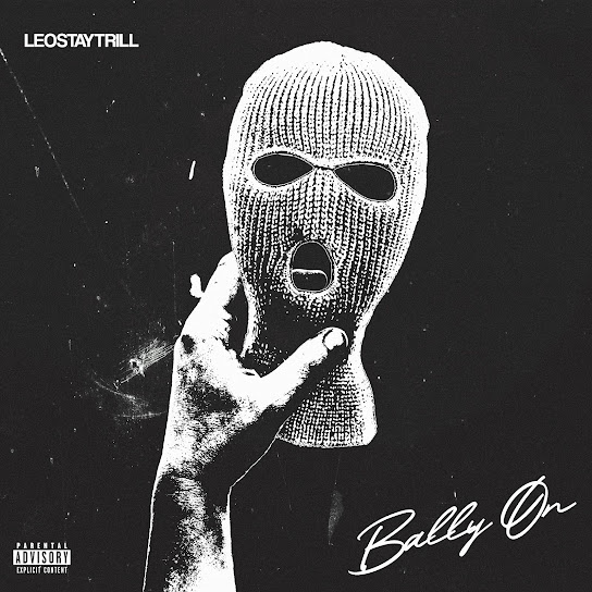 LeoStayTrill - Bally On