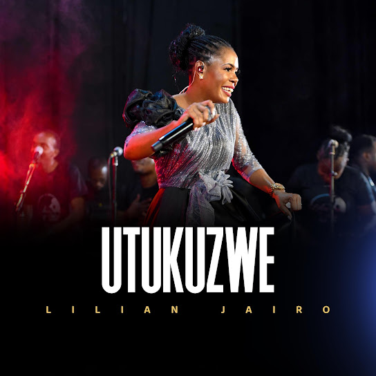 Lilian Jairo - Utukuzwe