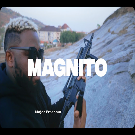 Magnito – Major Freshout ft. Josh2funny