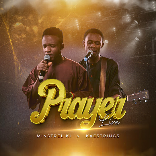 Minstrel k.i - Prayer (Live) Ft. kaestrings