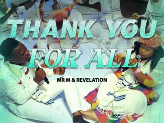 Mr M – Thank You for All ft. Revelation