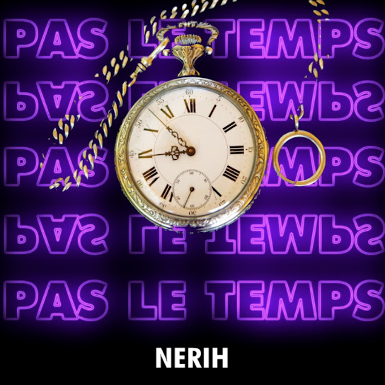 Nerih – Pas le temps