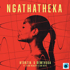 Ntokzin – Ngathatheka ft De Mthuda, Zar Keys & Starr Healer