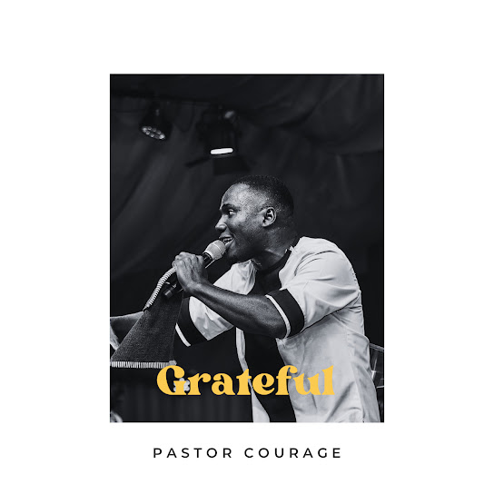 Pastor Courage – Grateful