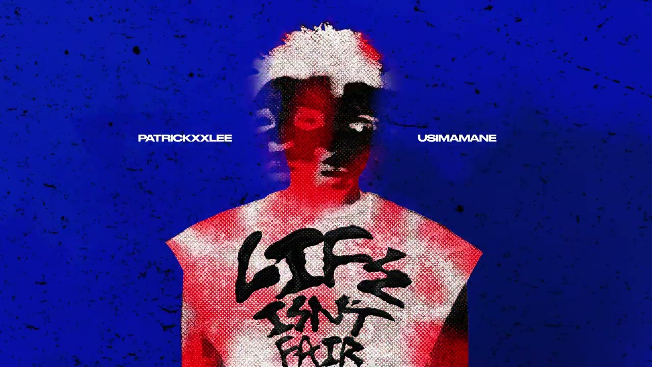 PatrickxxLee - Life Isn't Fair ft. Usimamane