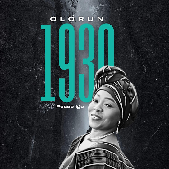 Peace Ige – Ọlọrun 1930