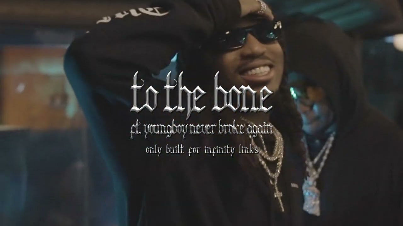 Quavo - To The Bone ft. Takeoff & YoungBoy Never Broke Again