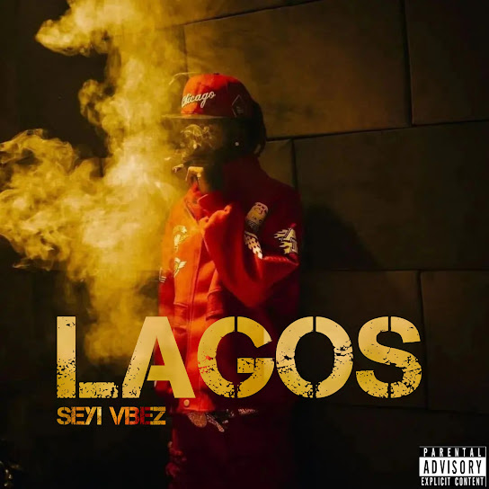 Seyi Vibez – Lagos