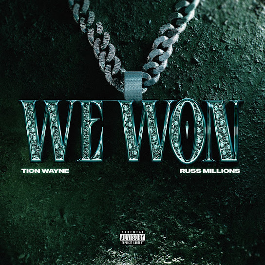 Tion Wayne - We Won ft. Russ Millions