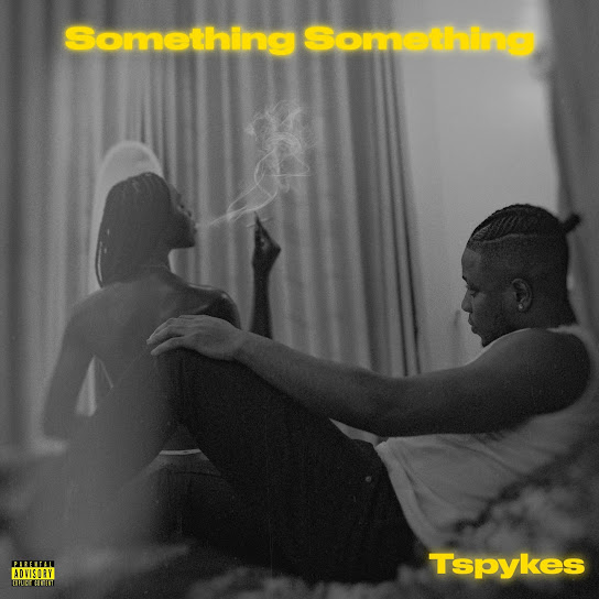 Tspykes – Something Something