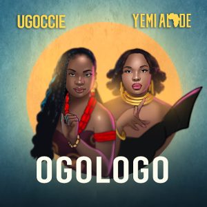 Ugoccie – Ogologo Ft Yemi Alade