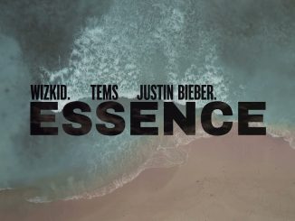 WizKid - Essence Ft. Justin Bieber & Tems