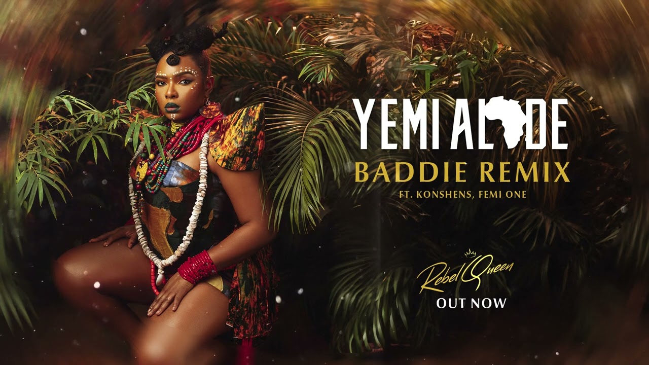 Yemi Alade Ft  Konshens & Femi One – Baddie (Remix)