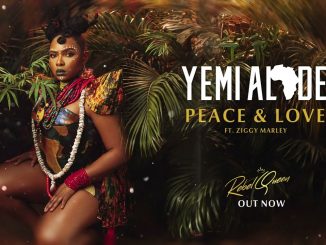 Yemi Alade x Ziggy Marley – Peace and Love