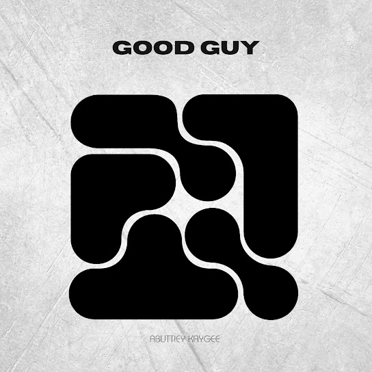 Abuttiey Kaygee - Good Guy