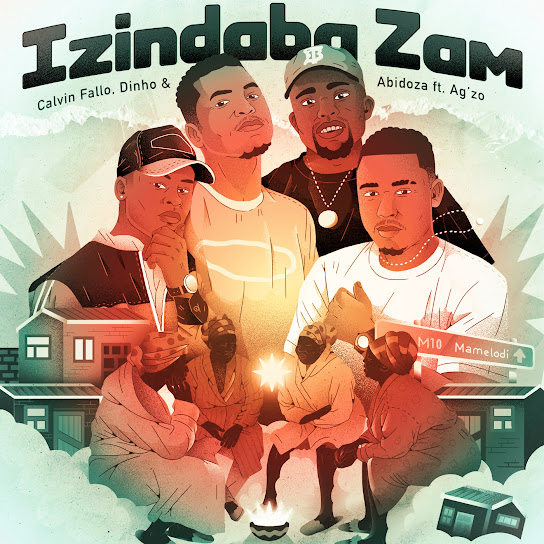 Calvin Fallo - Izindaba Zam ft. Dhino, Abidoza & Ag'zo