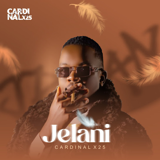 Cardinal X25 - Jelani ft. EugeCube, Lindie Bata, Csiie & Sanelee