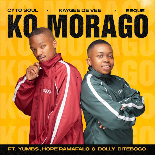 Cyto Soul - Ko Morago Ft. Kaygee De Vee, EeQue, Yumbs, Hope Ramafalo & Dolly Ditebogo