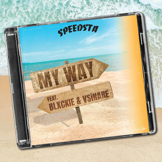 DJ Speedsta - My Way Ft. Blxckie & VSiNARE