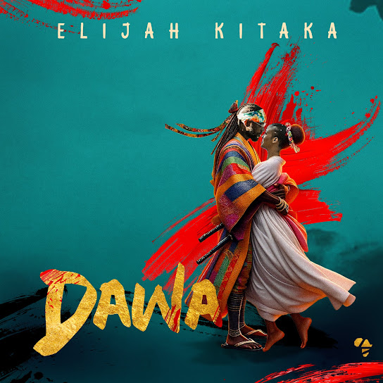 Elijah Kitaka - Dawa