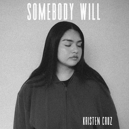 Kristen Cruz - Somebody will