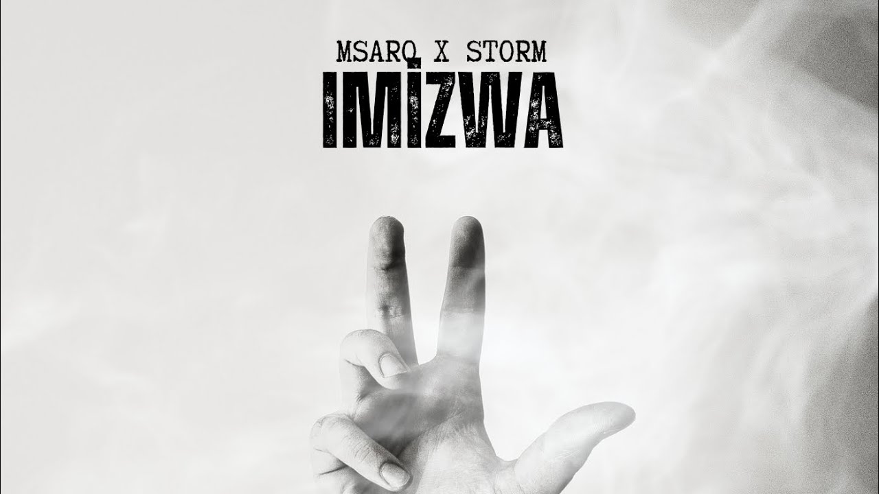 Msaro Ft Storm - Imizwa