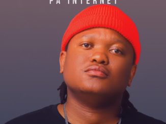 Mzux Maen - Pa Internet ft. Mvzzle, Dj Nelcee, Roki & Oskid