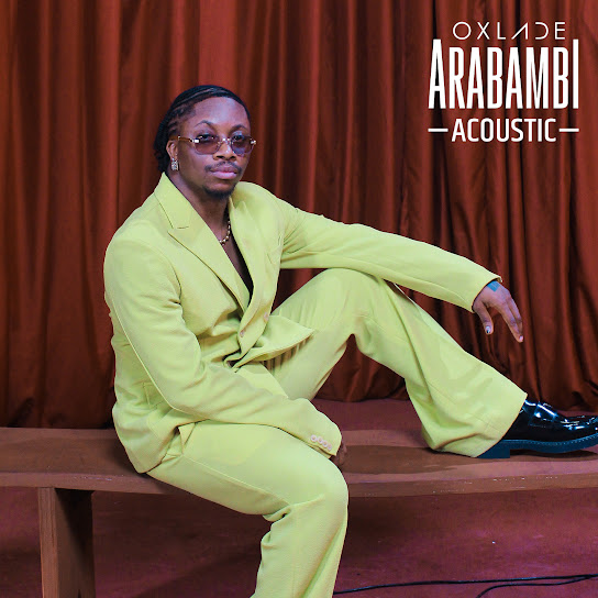 Oxlade – ARABAMBI (Acoustic)