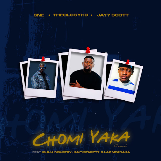 S.N.E - CHOMI YAKA ft. Theology HD, Jayy Scott, Ishuu Industry, KayStar777 & Laz Mfanaka