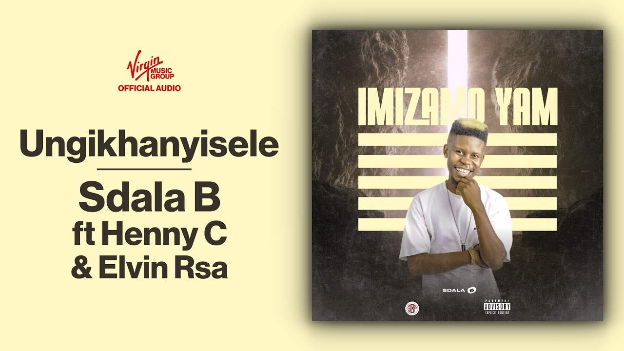 Sdala B – Ungikhanyisele | ft. Henny C & Elvin Rsa | Official Audio